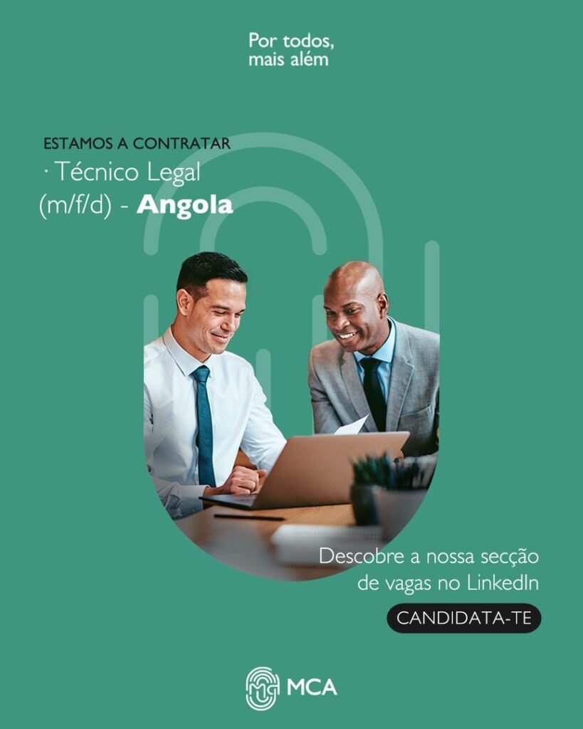 A MCA Está Recrutar Um (1) Técnico Legal