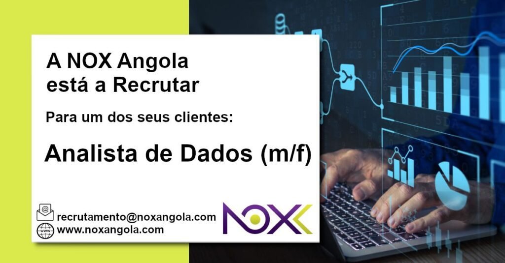 A NOX Angola Está a Recrutar um Data Analyst (m/f)