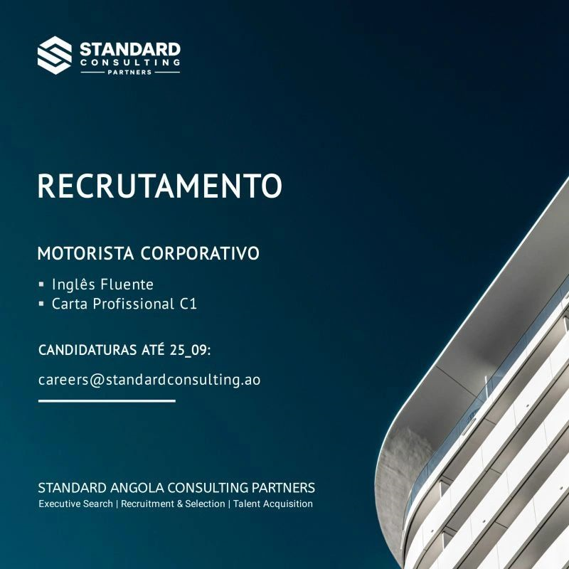 A Standard Angola Consulting Partners Está Recrutar Motorista Corporativo